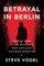Betrayal in Berlin