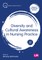 Diversity and Cultural Awareness in Nursing Practice