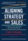 Aligning Strategy and Sales