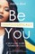 Be Unapologetically You