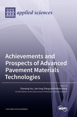 Achievements and Prospects of Advanced Pavement Materials Technologies