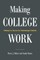 Making College Work