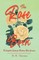 The Rose Book - A Complete Guide for Amateur Rose Growers