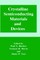 Crystalline Semiconducting Materials and Devices