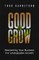 Good to Grow