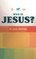 Who Is Jesus?