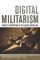 Digital Militarism