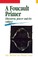 A Foucault Primer