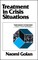 Treatment in Crisis Situations