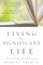 Living the Significant Life