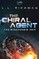 The Chiral Agent