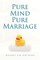 Pure Mind Pure Marriage