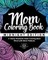 Mom Coloring Book