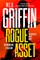W. E. B. Griffin Rogue Asset by Andrews & Wilson
