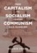 From Capitalism To Socialism Toward Communism a.k.a. Globalism