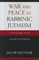 War and Peace in Rabbinic Judaism