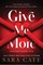 Give Me More