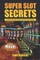 Super Slot Secrets