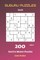 Suguru Puzzles - 200 Hard to Master Puzzles 8x8 vol.12