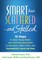 Smart But Scattered--And Stalled