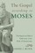 The Gospel According to Moses