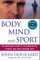Body, Mind and Sport