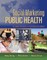 Social Marketing for Public Health: Global Trends and Success Stories