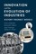 Innovation and the Evolution of Industries