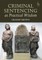 Criminal Sentencing as Practical Wisdom