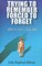 Trying to Remember, Forced to Forget