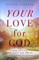 Your Love for God