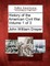 History of the American Civil War. Volume 1 of 3