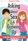 Asking About Sex & Growing Up