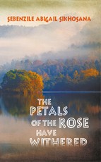 The Petals of the Rose Have Withered The Petals of the Rose Have Withered