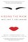 Kissing the Mask