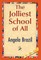The Jolliest School of All
