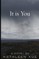 It is You