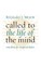 Called to the Life of the Mind