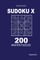 Sudoku X - 200 Master Puzzles 9x9 (Volume 9)