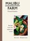 Malibu Farm Cookbook