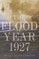 The Flood Year 1927