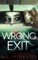 Wrong Exit