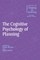 The Cognitive Psychology of Planning
