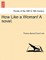 How Like a Woman! a Novel.