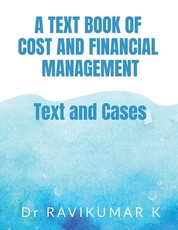 A Text Book of Cost and Financial Management A Text Book of Cost and Financial Management