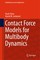 Contact Force Models for Multibody Dynamics
