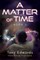 A Matter of Time