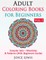 Adult Coloring Books for Beginners Vol 1