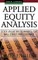 Applied Equity Analysis: Stock Valuation Techniques for Wall Street Professionals