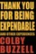 Thank You For Being Expendable